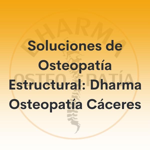 soluciones de osteopatia estructural en caceres